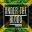 Cover Under the Blood (Dancehall Remix)
