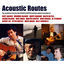 Cover Acoustic Routes (Music from the Television Documentary)