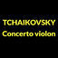 Cover Tchaikovsky: Concerto violon in D Major, Op.35: III. Finale. Allegro vivacissimo (Résumé)