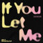 Cover If You Let Me