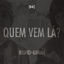 Cover Quem Vem Lá