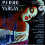 Cover Pedro Vargas. Sus Grandes Éxitos En España (Edición Centenario 1906-2006)