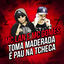 Cover Toma Maderada / É Pau na Tcheca