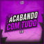 Cover Acabando Com Tudo 1.0