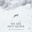 Cover We Are Not Alone