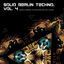 Cover Solid Berlin Techno Vol. 4 (Panorama of Underground, Tech House and Deep Minimal Quality Club Sound)