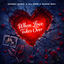 Cover When Love Takes Over