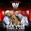 Cover Eu e Você Tudo a Ver (Ao Vivo)