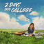 Cover 2 days into college