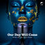 Cover Our Day Will Come