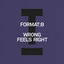 Cover Wrong Feels Right