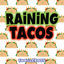 Cover Raining Tacos