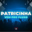Cover Patricinha Vem pro Fluxo