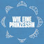 Cover Wie eine Prinzessin