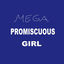Cover MEGA PROMISCUOUS GIRL