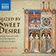 Cover Vocal Ensemble Music - Seized By Sweet Desire - Singing Nuns and Ladies, From the Cathedral To the Bed Chamber