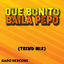 Cover QUE BONITO BAILA PEPO (TREND MIX)