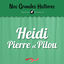 Cover Nos grandes histoires : Heidi, Pierre et Pilou