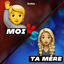 Cover Moi ou ta Mère