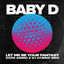 Cover Let Me Be You Fantasy (Dope Ammo & DJ Hybrid Remix)