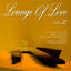 Cover Lounge Of Love (Vol.2 The Chillout Songbook)