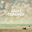 Cover Calm Classics - Soundscape of Serenity