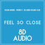 Cover Feel So Close (8D Audio)