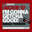 Cover I'm Gonna Getcha Good! (Dance Version) - Single