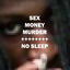 Cover Sex Money Murder / No Sleep