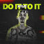 Cover Rave Do It To It