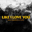 Cover Like I Love You