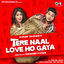 Cover Tere Naal Love Ho Gaya (Original Motion Picture Soundtrack)