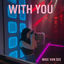 Cover With You