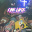 Cover I Be Like (feat. Dax)