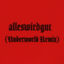 Cover alleswirdgut (Underworld Remix)