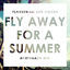 Cover Fly Away For A Summer (Achtabahn Mix)