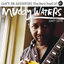 Cover Can’t Be Satisfied: The Very Best Of Muddy Waters 1947 – 1975