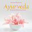 Cover Ayurveda: Beautiful Relaxing Music