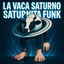Cover LA VACA SATURNO SATURNITA FUNK