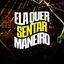 Cover ELA QUER SENTA MANEIRO