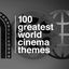 Cover 100 Greatest World Cinema Themes