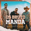 Cover Os Bruto Manda