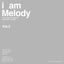 Cover I Am Melody, Vol.3