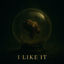 Cover I Like It