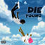 Cover Die Young