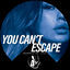 Cover YOU CAN'T ESCAPE