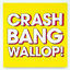 Cover Crash, Bang, Wallop