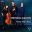 Cover Mendelssohn: Piano Trios Nos. 1 & 2
