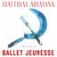 Cover Matthias Arfmann Presents Ballet Jeunesse