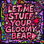 Cover Let Me Stuff Your Gloomy Bear
